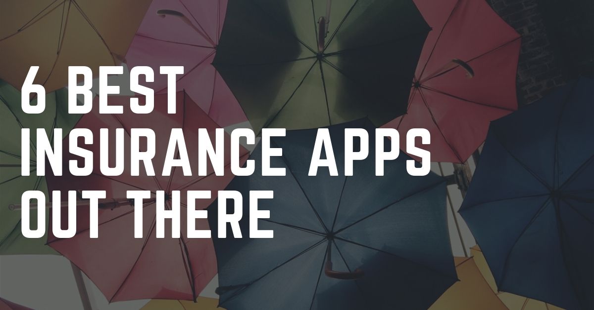 6 Best Insurance Apps to Look Out For UserExperior